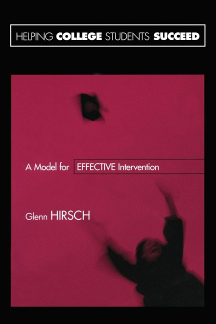 Helping College Students Succeed - Glenn Hirsch