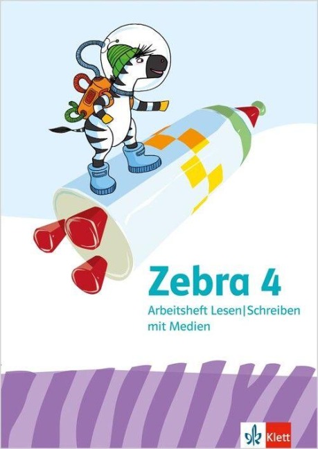 Zebra 4. Arbeitsheft Lesen/Schreiben mit Medien Klasse 4 - 