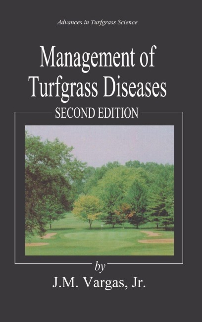 Management of Turfgrass Diseases - Joseph M. Vargas
