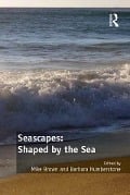 Cover-Bild zum Titel 'Seascapes: Shaped by the Sea' von 'Mike Brown, Barbara Humberstone'