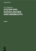 Paul Hinschius: System des katholischen Kirchenrechts. Band 5 - Paul Hinschius