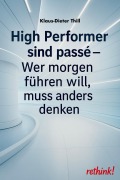High Performer sind passé - Klaus-Dieter Thill