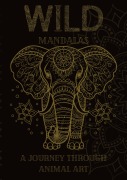Cover-Bild zum Titel 'Wild Mandalas: A Journey Through Animal Art' von 'Joe Hammoud'