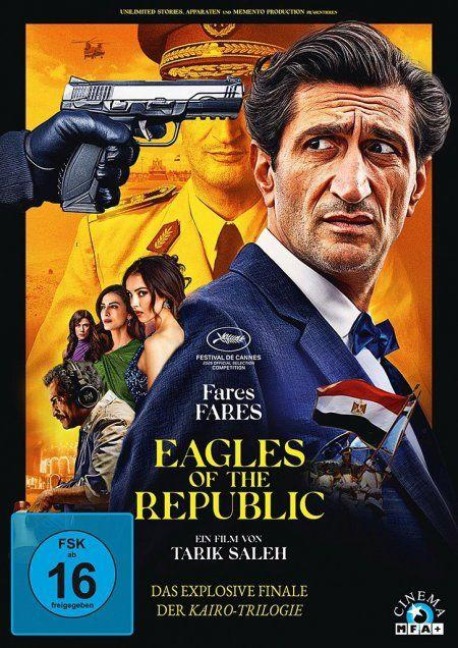 Eagles of the Republic - Tarik Saleh, Magdi Abdelhadi, Alexandre Desplat