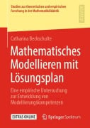 Mathematisches Modellieren mit Lösungsplan - Catharina Beckschulte