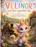 Cover-Bild zum Titel 'VELINOR und Opas vergessliche Tage' von 'Kaja Müller-Welsch'