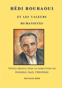 Cover-Bild zum Titel 'Hédi Bouraoui et les valeurs humanistes' von 'Frédéric-Gaël Theuriau, Pierre Léoutre'