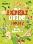 Cover-Bild zum Titel 'Your Expert Guide: Biology for Young Scientists' von 'Helen Watson, Tom Jackson'