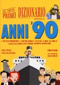 Cover-Bild zum Titel 'Il mio primo dizionario degli anni '90' von 'Roberto Nardo'