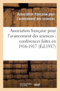 Cover-Bild zum Titel 'Association Française Pour l'Avancement Des Sciences: Conférences Faites En 1916-1917' von 'Association Francaise'