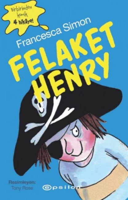Felaket Henry - Francesca Simon