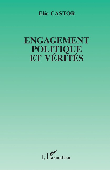 Engagement politique et verites - Castor