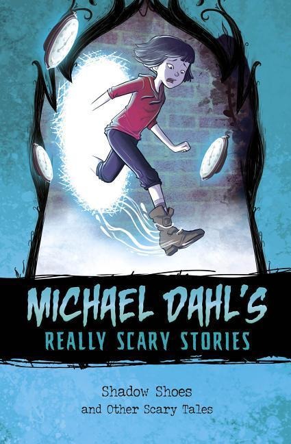 Shadow Shoes: And Other Scary Tales - Michael Dahl