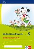 Meilensteine Deutsch. Rechtschreiben (Heft 2). - 3. Klasse. Ausgabe ab 2017 - 