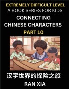 Cover-Bild zum Titel 'Simplified Chinese Characters for Kids (Part 10)- Extremely Difficult Level Test Series for Children to Recognize Chinese Characters by Column Matching, Suitable for HSK All Levels, Fast Learn Reading Mandarin Chinese Language, Culture, History with Simpl' von 'Ran Xia'