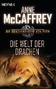 Die Welt der Drachen - Anne Mccaffrey