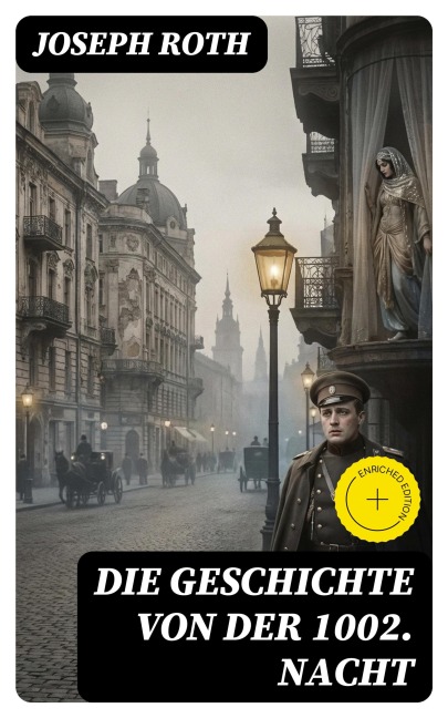 Die Geschichte von der 1002. Nacht - Joseph Roth