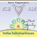 Cover-Bild zum Titel 'Ich bin: Volles Selbstvertrauen (Tag und Nacht Anwendung)' von ''