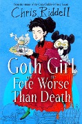 Cover-Bild zum Titel 'Goth Girl and the Fete Worse Than Death' von 'Chris Riddell'