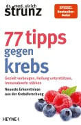 Cover-Bild zum Titel '77 Tipps gegen Krebs' von 'Ulrich Strunz'