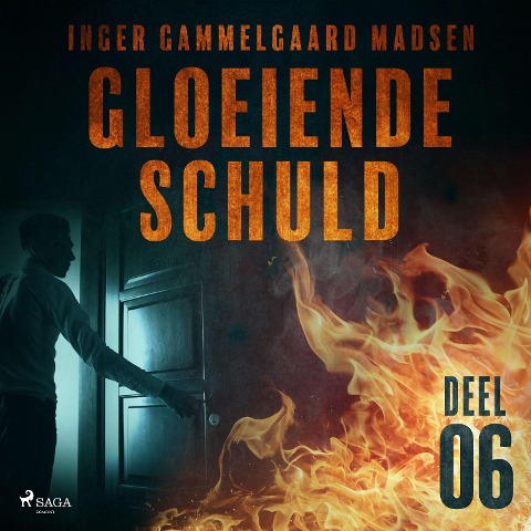 Gloeiende schuld: Deel 6 - Inger Gammelgaard Madsen