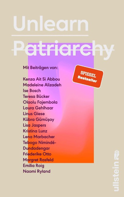 Unlearn Patriarchy - Kenza Ait Si Abbou, Kristina Lunz, Lena Marbacher, Friederike Otto, Margret Rasfeld