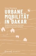 Cover-Bild zum Titel 'Urbane Mobilität in Dakar' von 'Simon Meienberg'