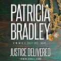 Cover-Bild zum Titel 'Justice Delivered' von 'Patricia Bradley'