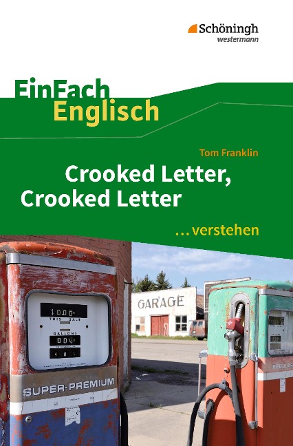 Crooked Letter, Crooked Letter. EinFach Englisch ...verstehen - Ulrike Klein, Gabriele Kugler-Euerle