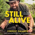 Still Alive: A Wild Life of Rediscovery - Forrest Galante