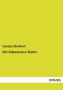 Cover-Bild zum Titel 'Die böhmischen Bäder' von 'Lucian Herbert'