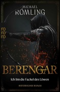 Cover-Bild zum Titel 'Berengar: Ich bin die Fackel des Löwen' von 'Michael Römling'