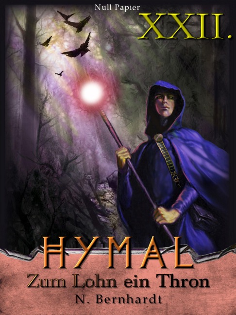 Der Hexer von Hymal, Buch XXII: Zum Lohn ein Thron - N. Bernhardt
