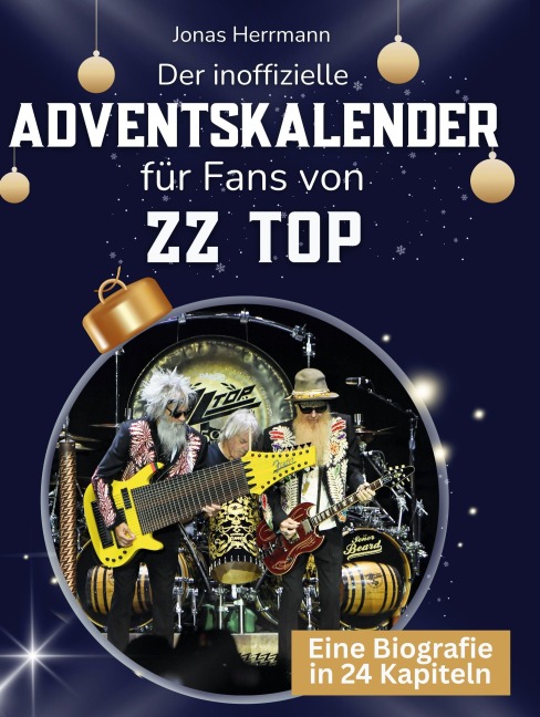Der inoffizielle Adventskalender für Fans von ZZ Top - Jonas Herrmann