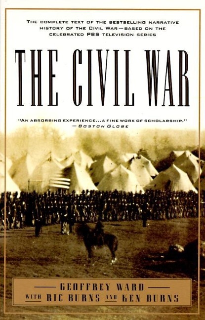 The Civil War - Geoffrey C. Ward, Kenneth Burns