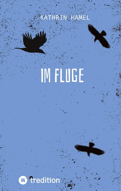 Im Fluge - Kathrin Hamel