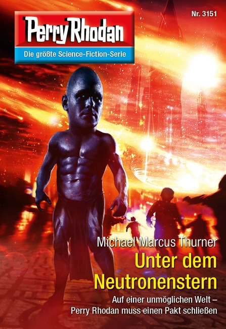 Perry Rhodan 3151: Unter dem Neutronenstern - Michael Marcus Thurner