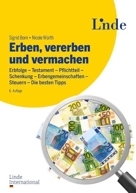 Erben, vererben und vermachen - Nicole Würth, Sigrid Born