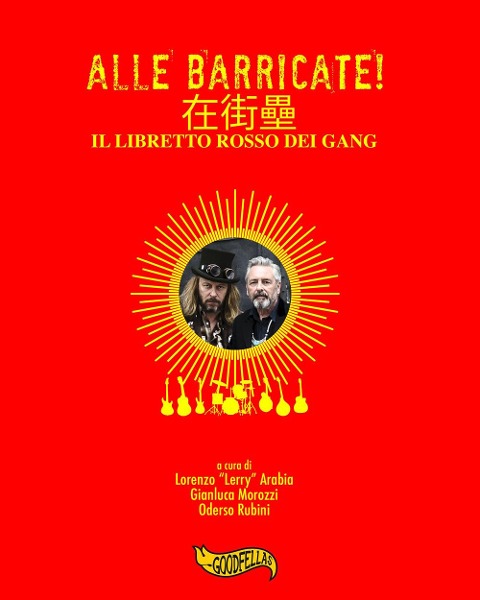 Alle barricate! Il libretto rosso dei Gang - Lorenzo Arabia, Gianluca Morozzi, Oderso Rubini