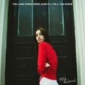 Cover-Bild zum Titel 'Tell Me Your Mind and I'll Tell You Mine' von 'King Hannah'