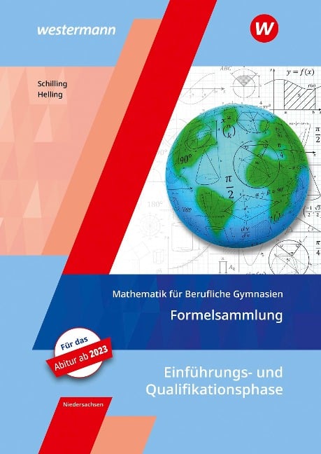 Mathematik für Berufliche Gymnasien. Formelsammlung. Ausgabe für das Kerncurriculum 2018. Niedersachsen - Jens Helling, Klaus Schilling