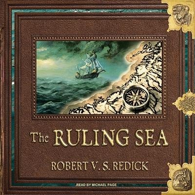 The Ruling Sea Lib/E - Robert V. S. Redick
