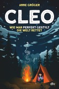 Cover-Bild zum Titel 'Cleo - Wie ich aus Versehen die Welt rettete' von 'Anne Gröger'