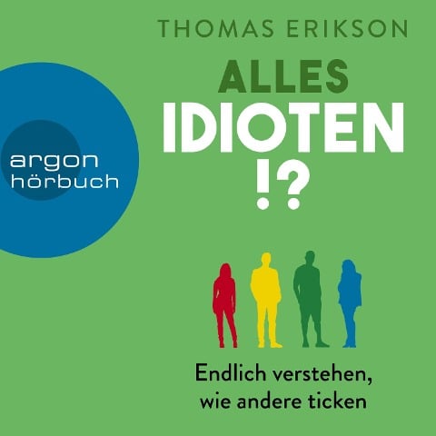 Alles Idioten!? - Thomas Erikson