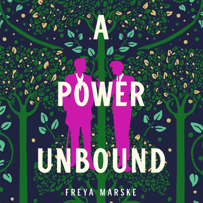 A Power Unbound - Freya Marske