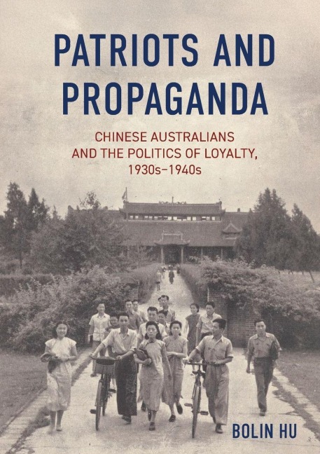 Patriots and Propaganda - Bolin Hu
