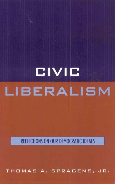 Civic Liberalism - Thomas A. Spragens Jr.