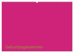 Bastel-Geburtstagskalender pink / Geburtstagskalender (Wandkalender 2025 DIN A2 quer), CALVENDO Monatskalender - Kreativ Ist Gut