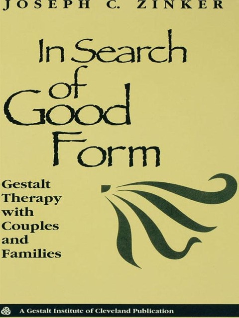 In Search of Good Form - Joseph C. Zinker