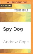 SPY DOG M - Andrew Cope